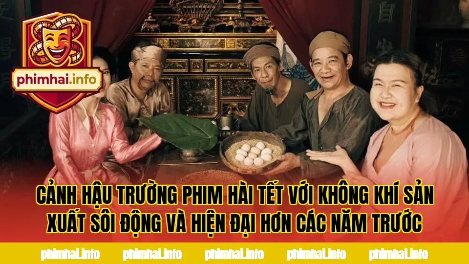 Cảnh hậu trường phim hài Tết với không khí sản xuất sôi động và hiện đại hơn các năm trước