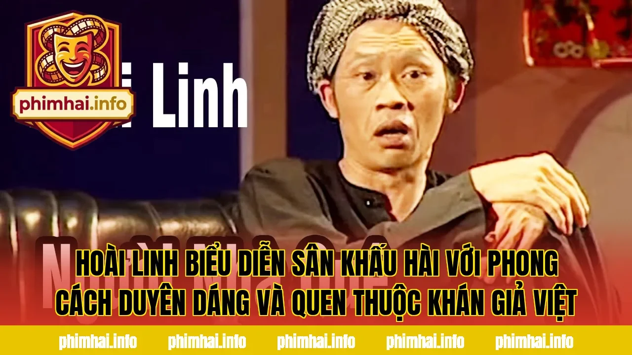 Hoài Linh biểu diễn sân khấu hài với phong cách duyên dáng và quen thuộc khán giả Việt