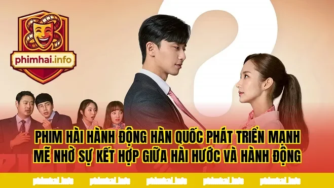 Phim hài hành động Hàn Quốc phát triển mạnh mẽ nhờ sự kết hợp giữa hài hước và hành động