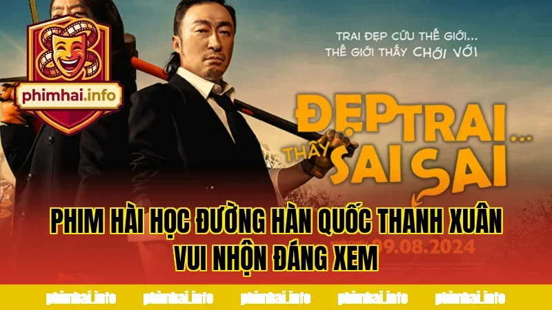 PHIM HÀI HỌC ĐƯỜNG HÀN QUỐC THANH XUÂN VUI NHỘN ĐÁNG XEM