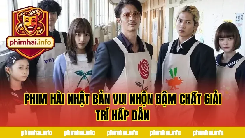 PHIM HÀI NHẬT BẢN VUI NHỘN ĐẬM CHẤT GIẢI TRÍ HẤP DẪN