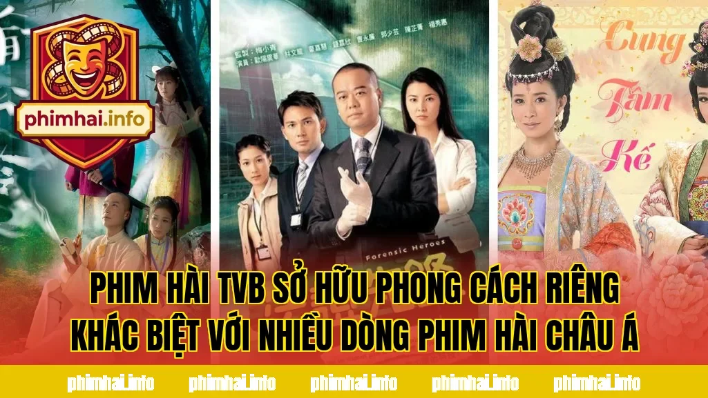 Phim hài TVB sở hữu phong cách riêng khác biệt với nhiều dòng phim hài châu Á