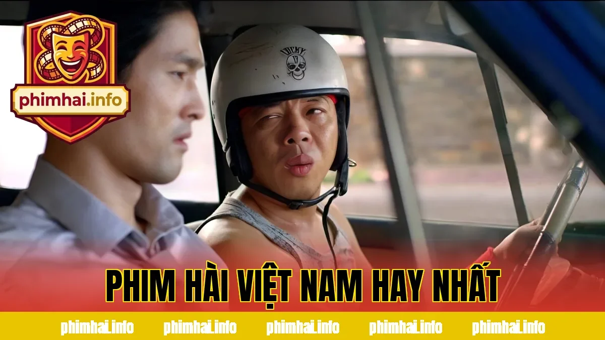 PHIM HÀI VIỆT NAM HAY NHẤT